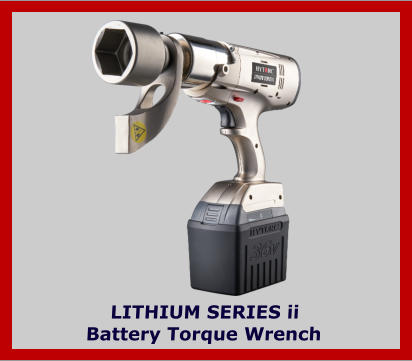 LITHIUM SERIES ii Battery Torque Wrench